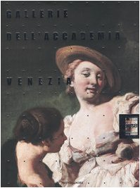 Gallerie dell'Accademia di Venezia. Ediz. illustrata (Illustrati. Arte) Film, Art & Culture