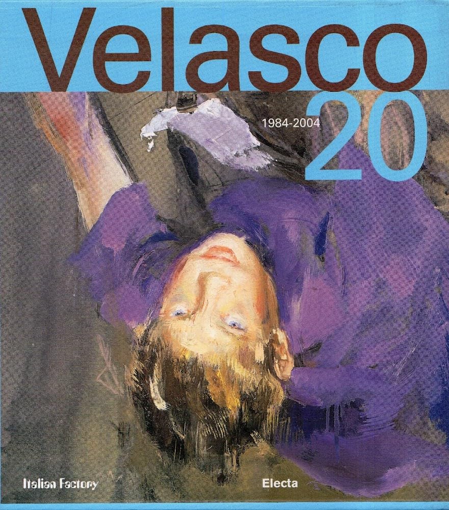 Velasco 1984-2004 (Cataloghi di mostre) Film, Art & Culture