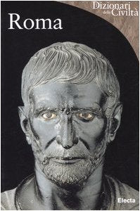 Roma. Ediz. illustrata (Dizionari delle civiltà) Film, Art & Culture