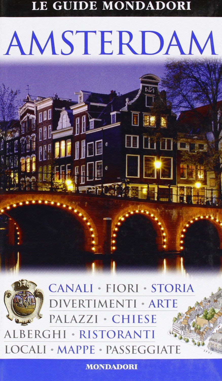 Amsterdam. Ediz. illustrata (Le guide Mondadori) Leisure, Home & Garden
