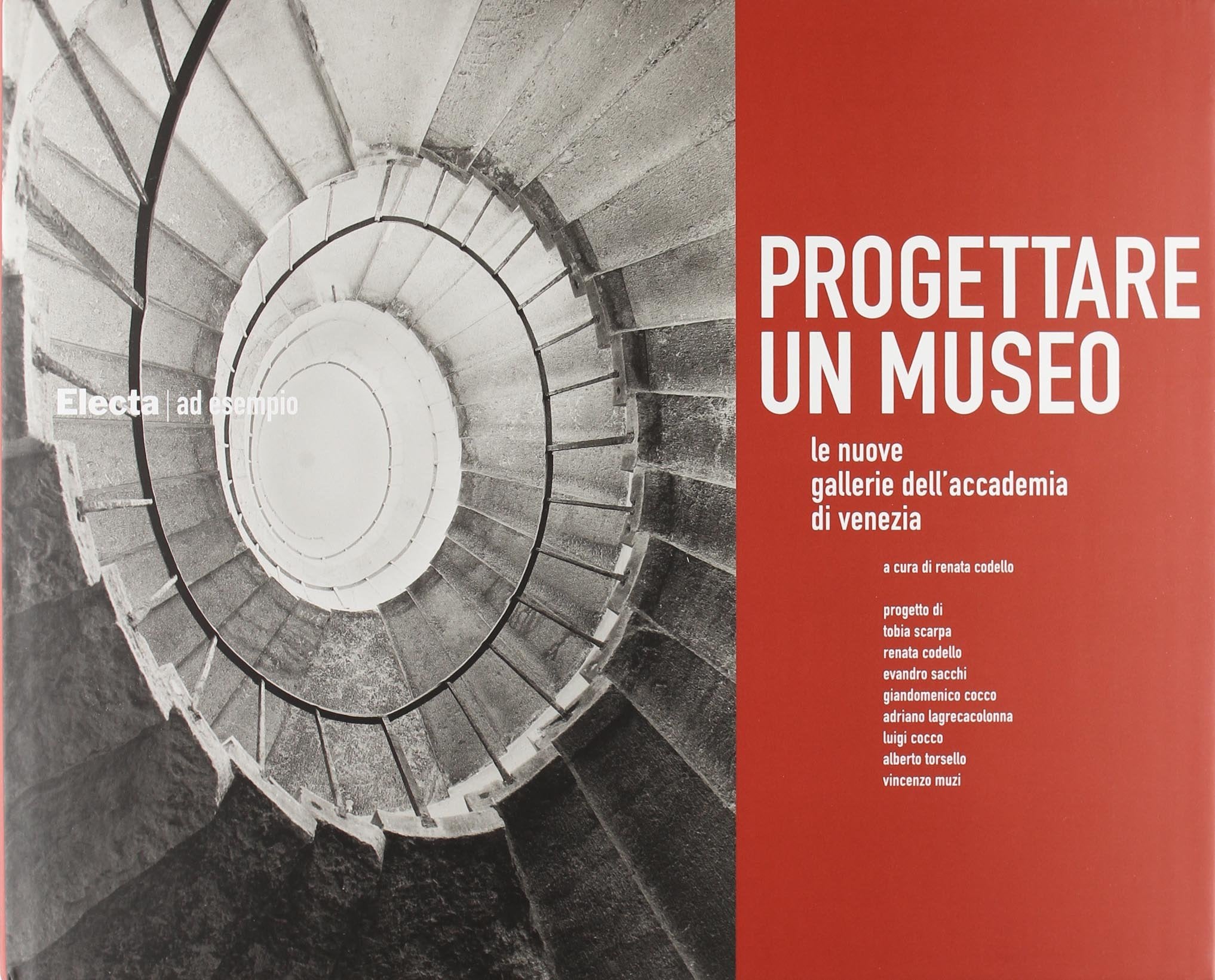 Progettare un museo. Le nuove gallerie dell'Accademia di Venezia (Ad esempio) Film, Art & Culture