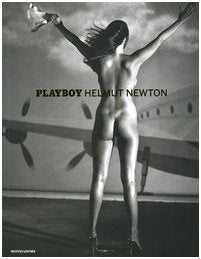 Playboy. Helmut Newton. Ediz. illustrata Photography