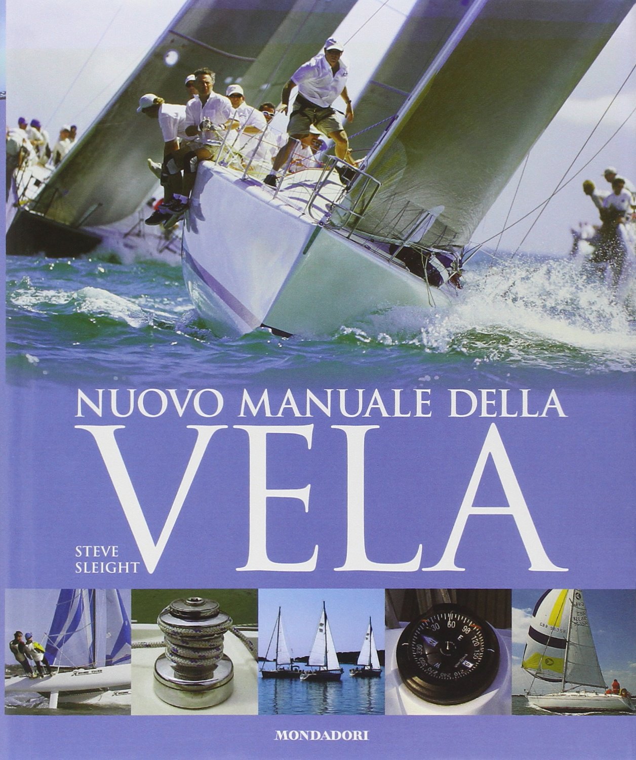 Nuovo manuale della vela. Ediz. illustrata book