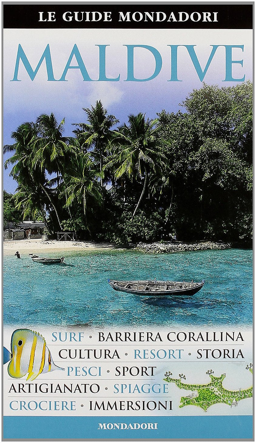 Maldive. Ediz. illustrata (Le guide Mondadori) Leisure, Home & Garden