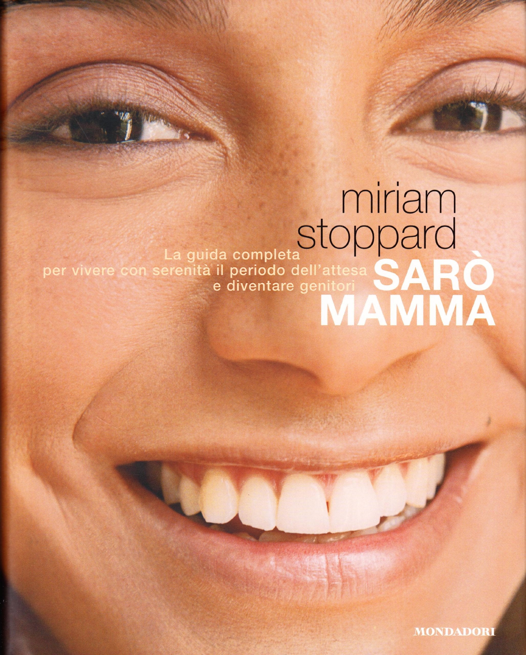 Sarò mamma. La guida completa per vivere con serenità il periodo dell'attesa e diventare genitori. Ediz. illustrata (Illustrati. Varia di paperback) Parents & Children