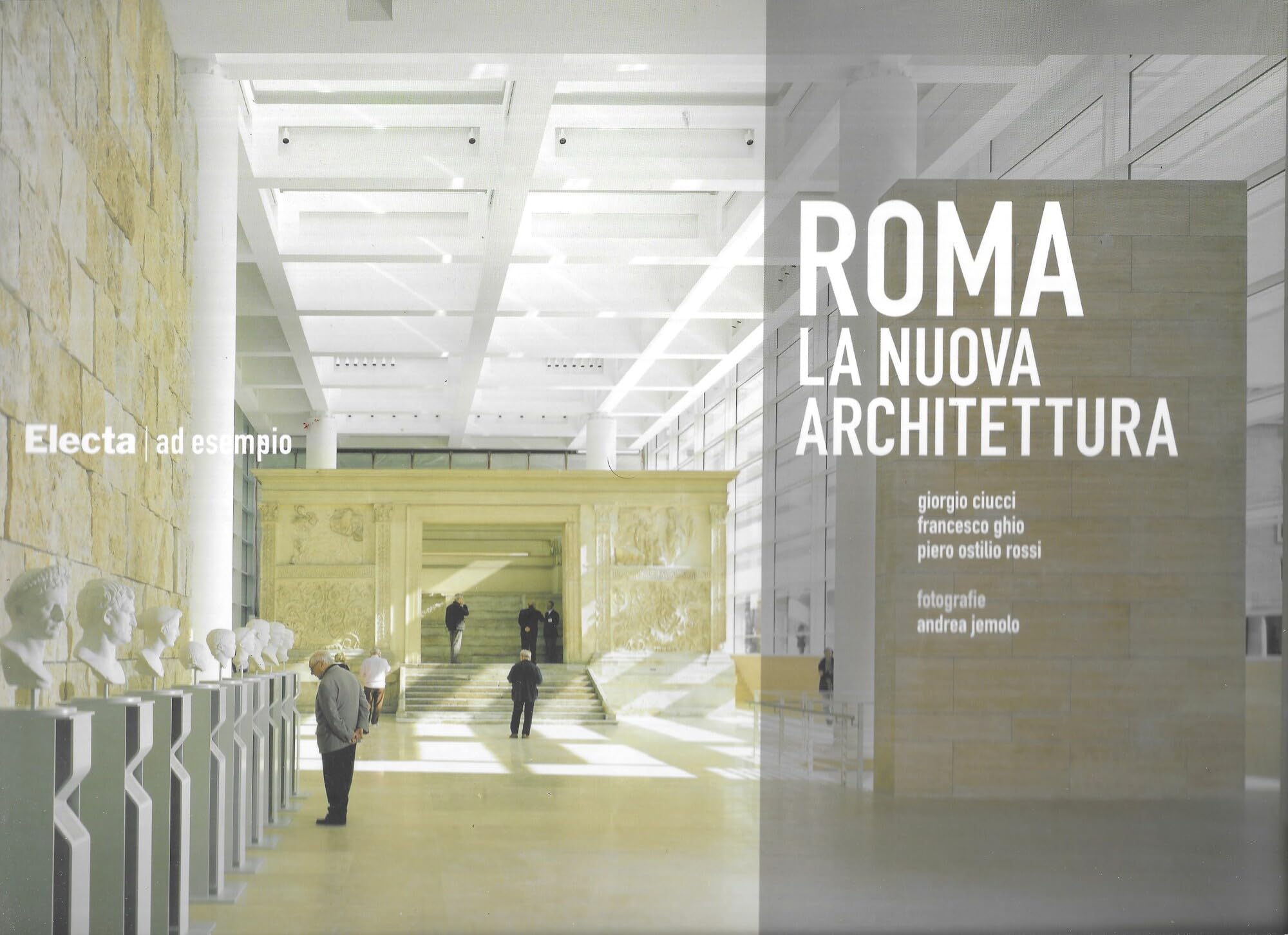 Roma. La nuova architettura. Ediz. illustrata (Ad esempio) Architecture