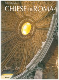 Chiese di Roma. Ediz. illustrata Film, Art & Culture