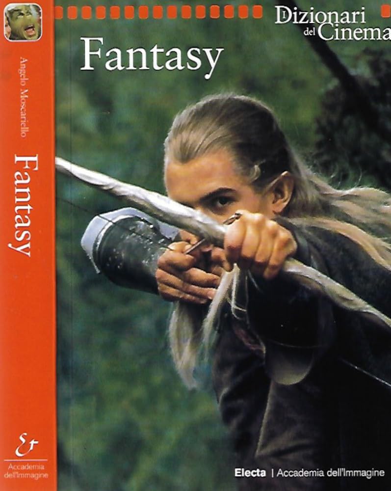 Fantasy. Ediz. illustrata (I dizionari del cinema) Film, Art & Culture