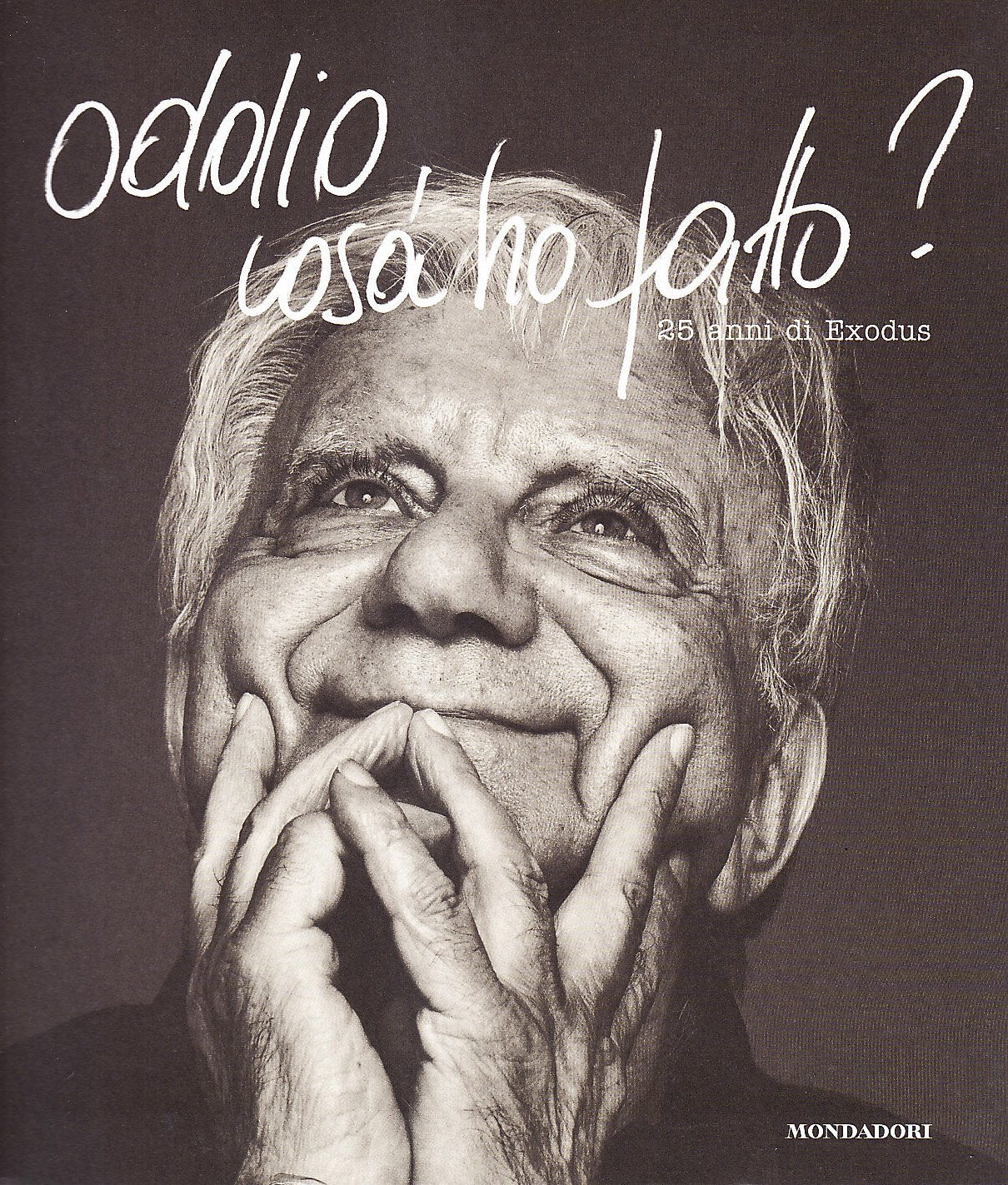 Oddio cos'ho fatto. 25 anni di Exodus. Ediz. illustrata book