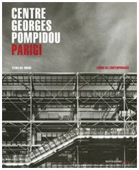 Centre Georges Pompidou. Parigi. Ediz. illustrata book