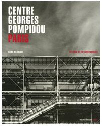 Centre Georges Pompidou Paris: Settings of the Contemporary: Contemporary Art Museums (E) (Mondadori Arte. Luoghi del contemporaneo) Architecture