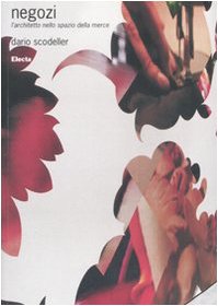 Negozi. L'architetto nello spazio della merce book