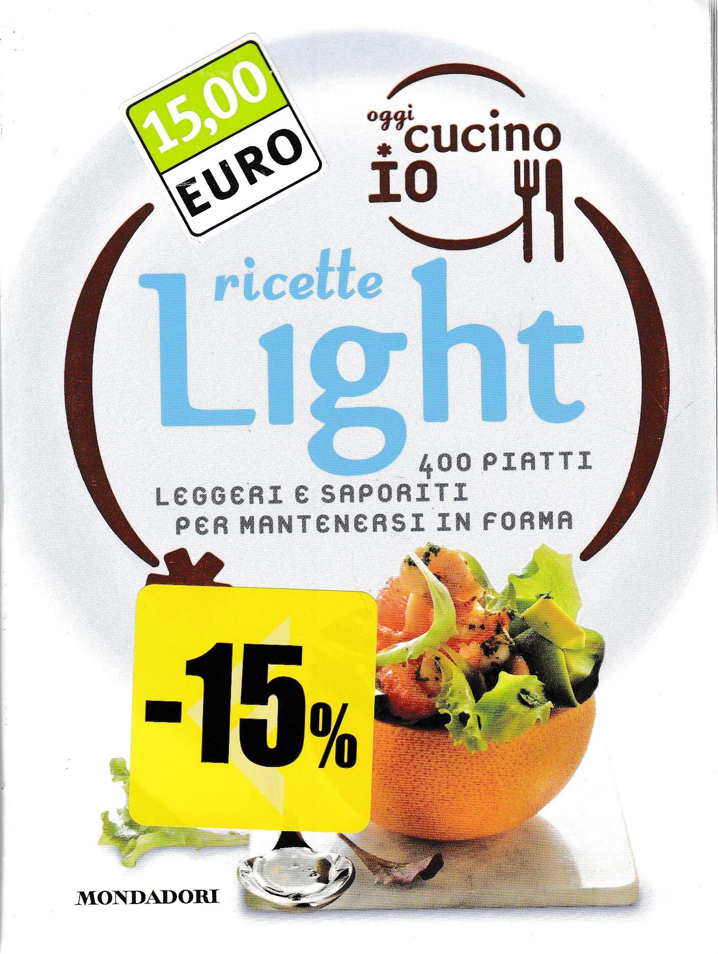 Oggi cucino io. Ricette light. Ediz. illustrata Leisure, Home & Garden