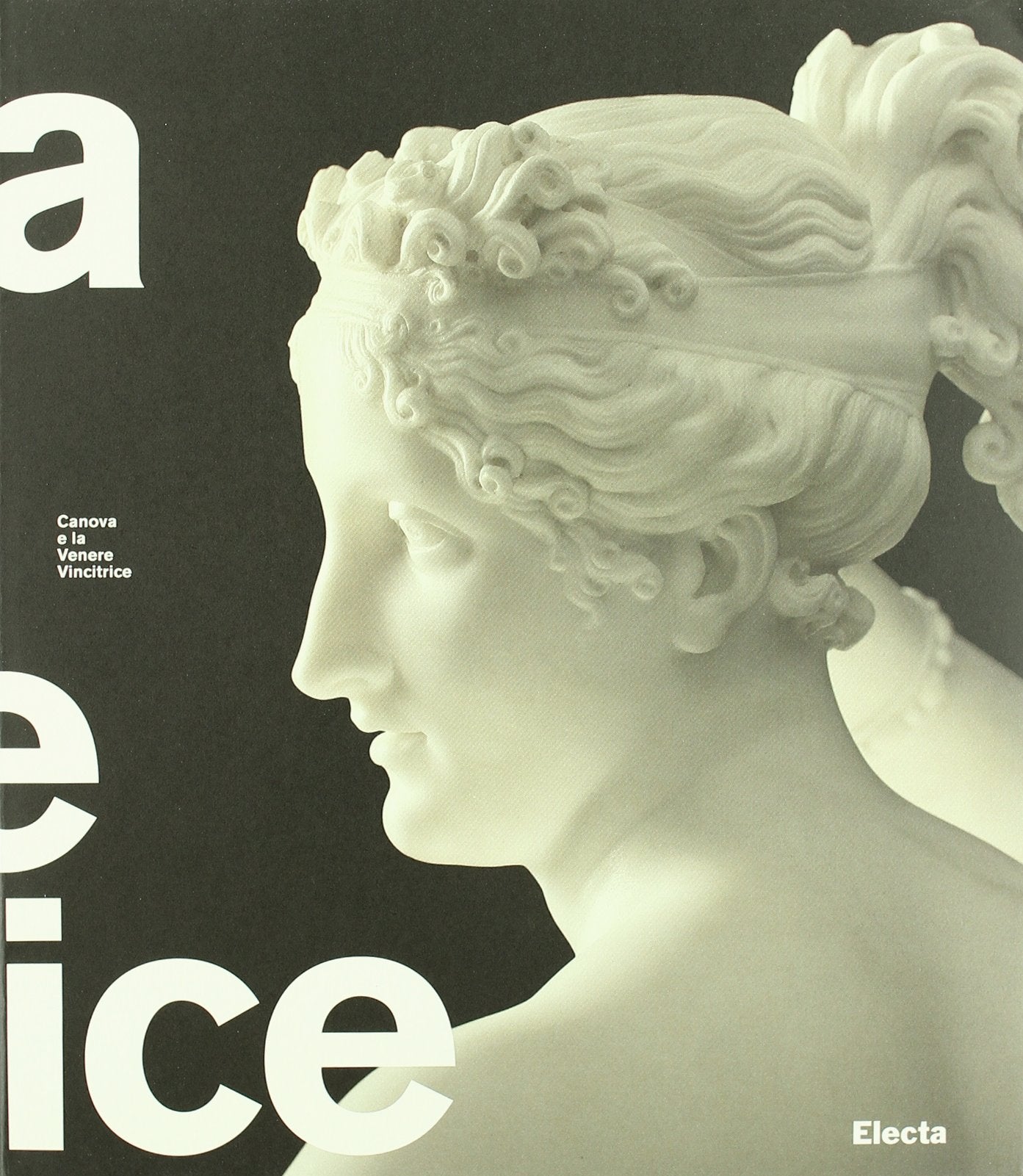 Canova e la Venere vincitrice. Catalogo della mostra (Roma, 18 ottobre 2007-3 febbraio 2008) book
