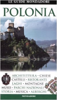 Polonia. Ediz. illustrata (Le guide Mondadori) Leisure, Home & Garden