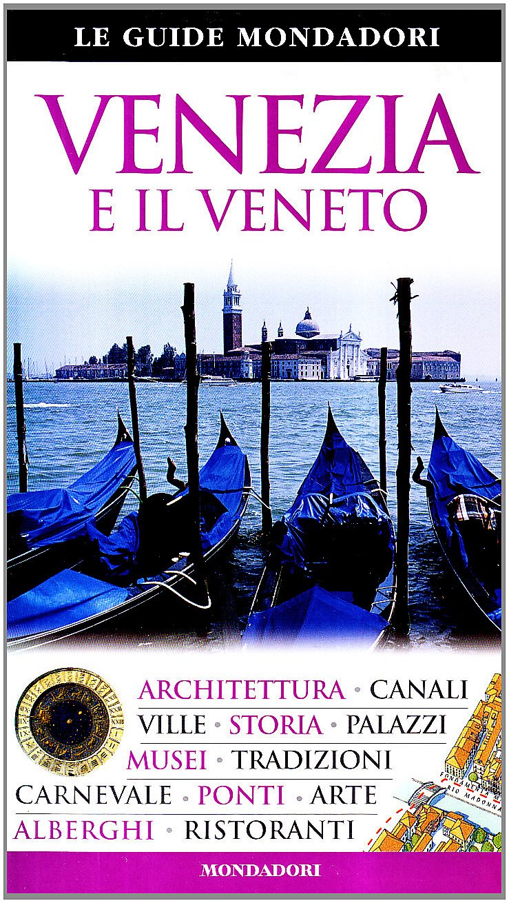 Venezia e il Veneto. Ediz. illustrata (Le guide Mondadori) Leisure, Home & Garden