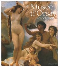 Musée d'Orsay. I capolavori. Ediz. illustrata book