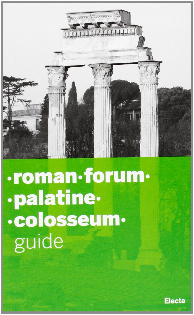 Colosseo-Palatino-Foro romano-Domus Aurea. Ediz. inglese Leisure, Home & Garden