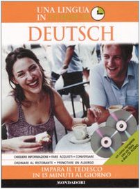 Deutsch. Impara il tedesco in 15 minuti al giorno. Con 2 CD Audio General education