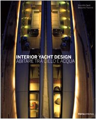 Interior yacht design. Abitare tra cielo e acqua book
