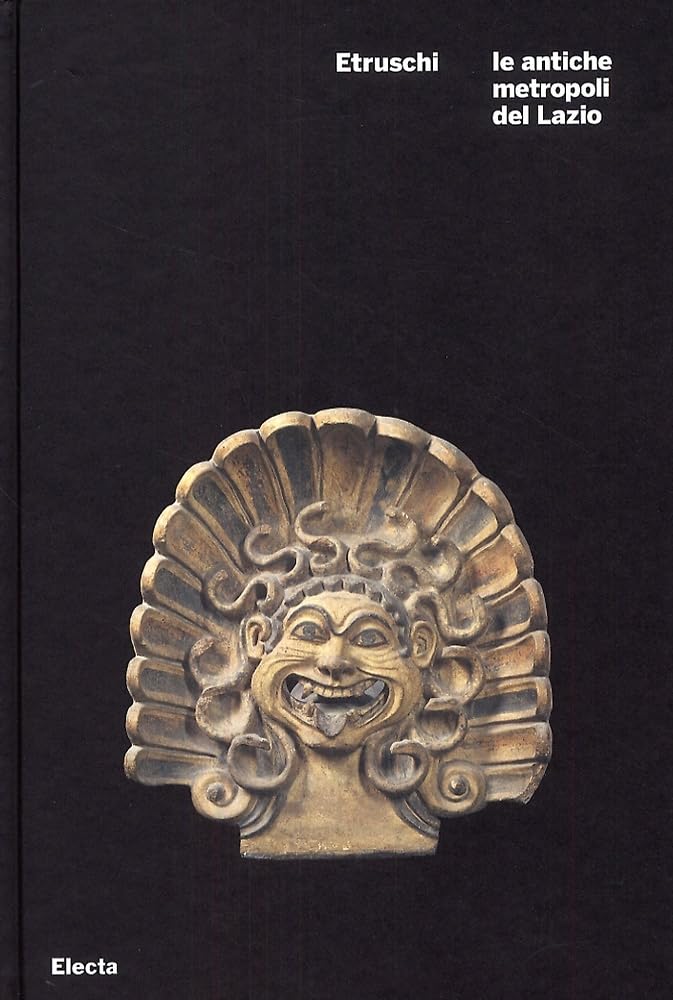 Etruschi: Le Antiche Metropoli Del Lazio book