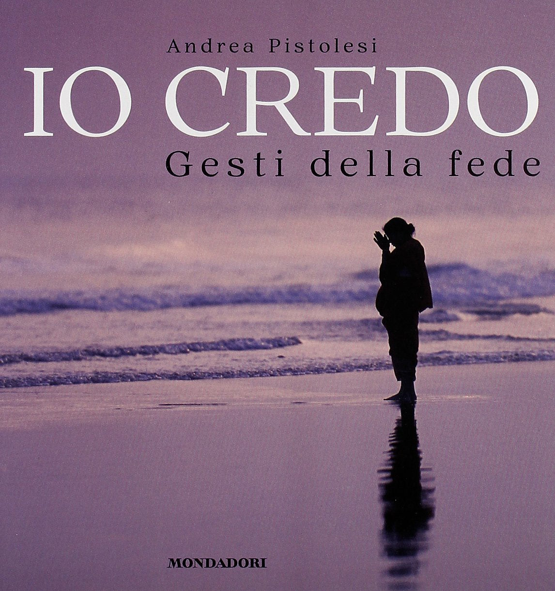 Io credo. Gesti della fede. Ediz. illustrata Travel