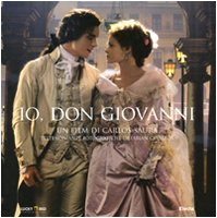Io, Don Giovanni. Un film di Carlos Saura. Ediz. illustrata Film, Art & Culture