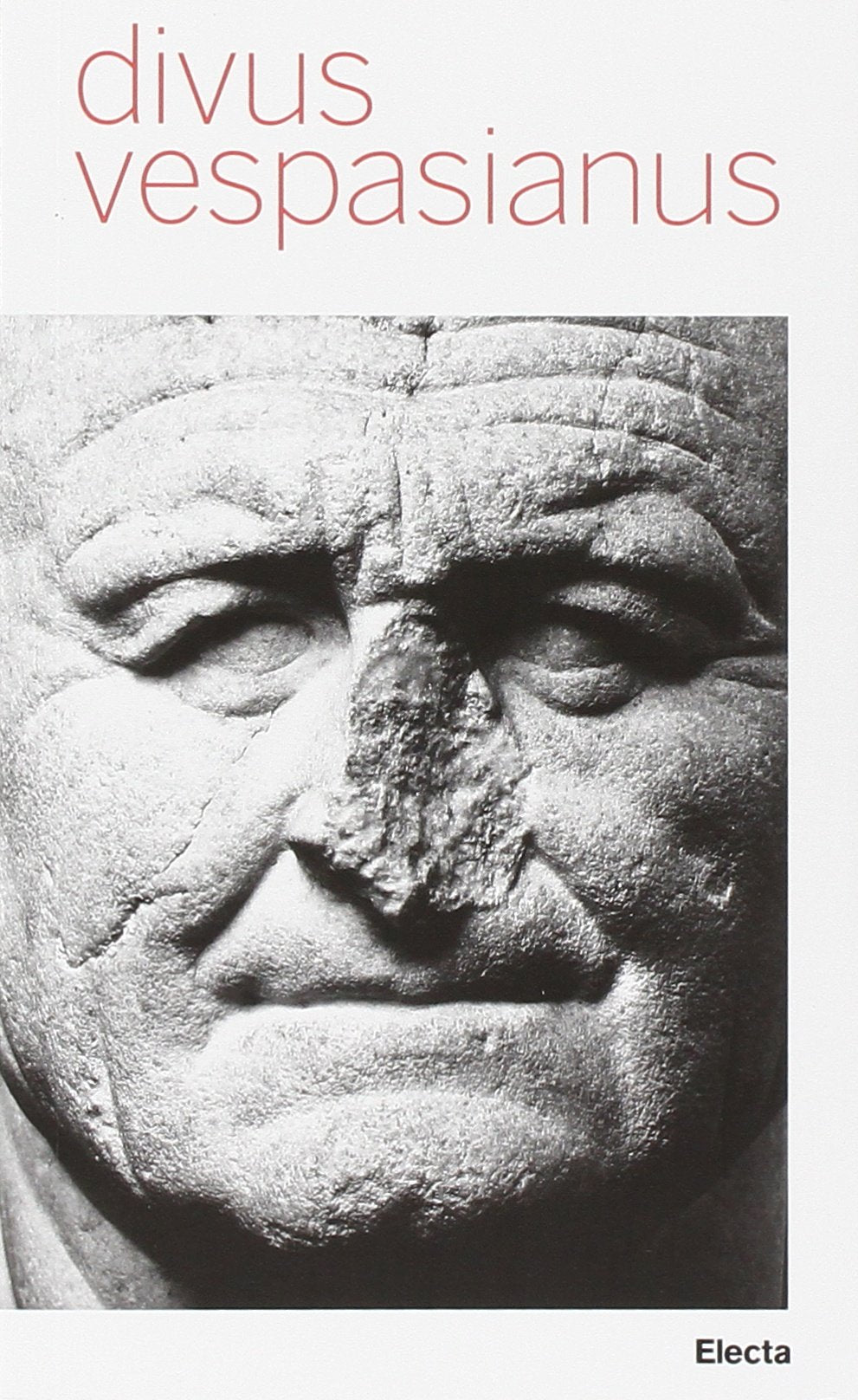 Divus Vespasianus. Guida breve. Ediz. illustrata Politics & History