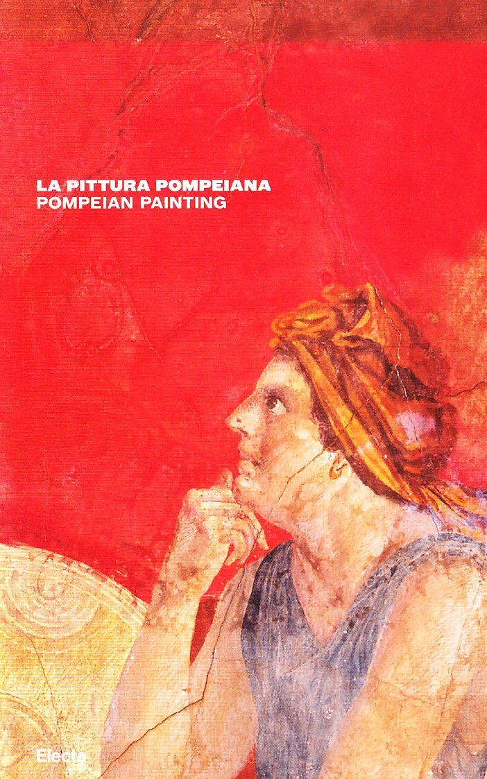 Pittura pompeiana. Guida breve. Catalogo della mostra book