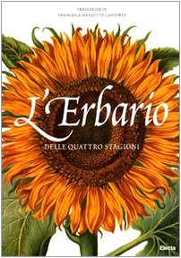 L'erbario delle quattro stagioni. Ediz. illustrata book