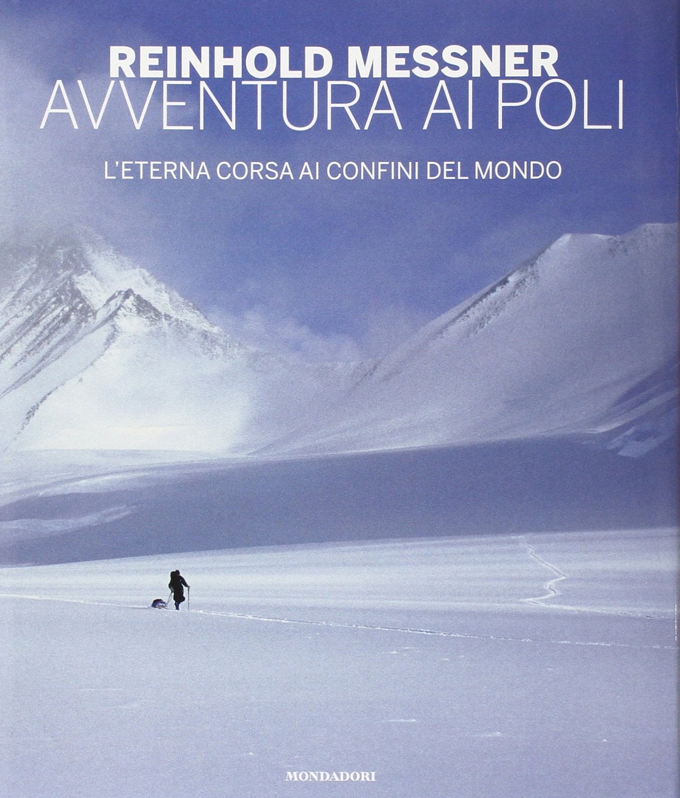 Avventura ai Poli. L'eterna corsa ai confini del mondo. Ediz. illustrata (I luoghi e la storia) Leisure, Home & Garden