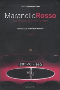 Maranello rosso. Un tesoro di Enzo Ferrari book