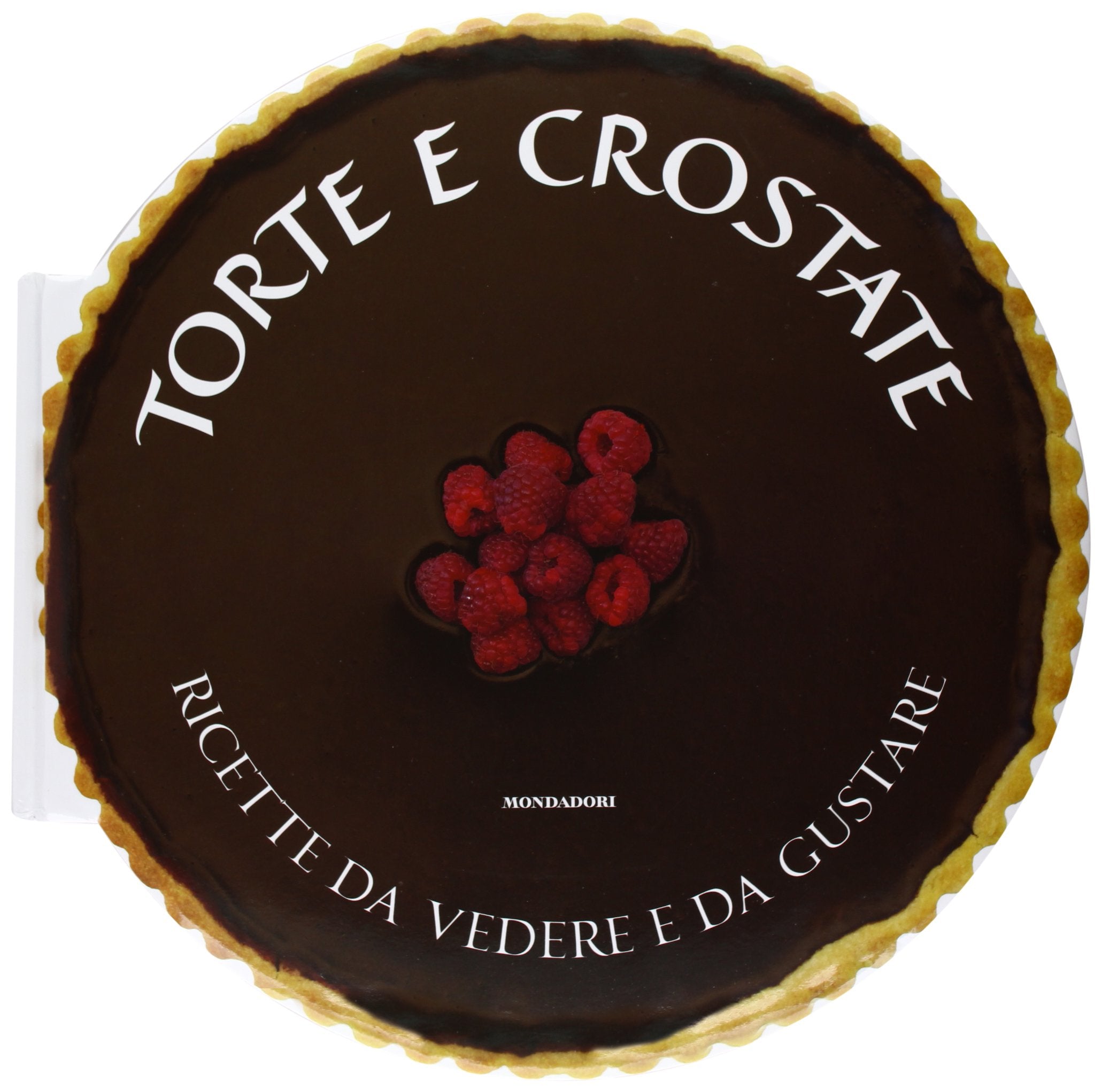 Torte e crostate. Ricette da vedere e da gustare. Ediz. illustrata (Gastronomia miscellanea) Leisure, Home & Garden