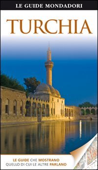 Turchia. Ediz. illustrata (Le guide Mondadori) Leisure, Home & Garden