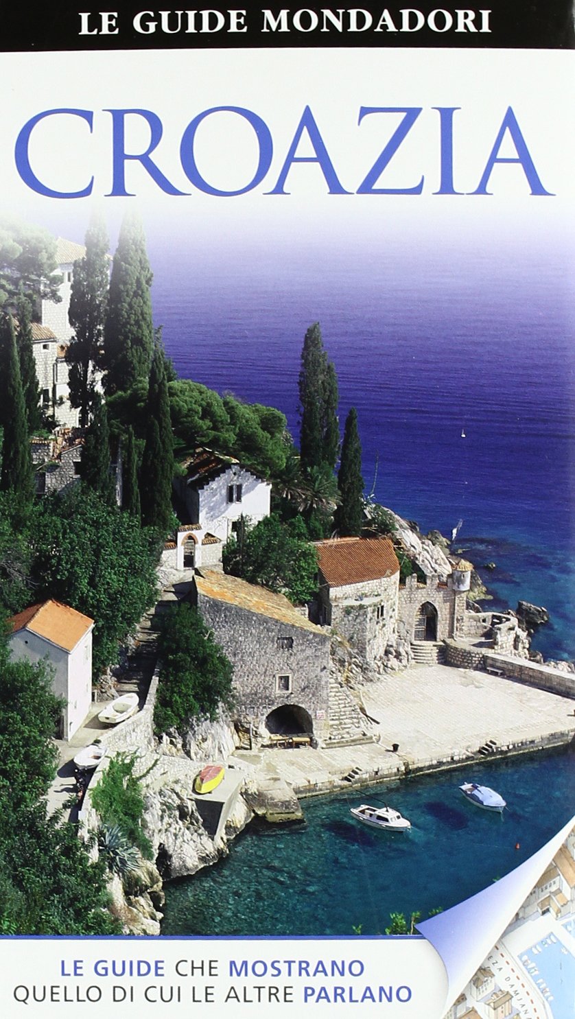 Croazia (Le guide Mondadori) Leisure, Home & Garden Books