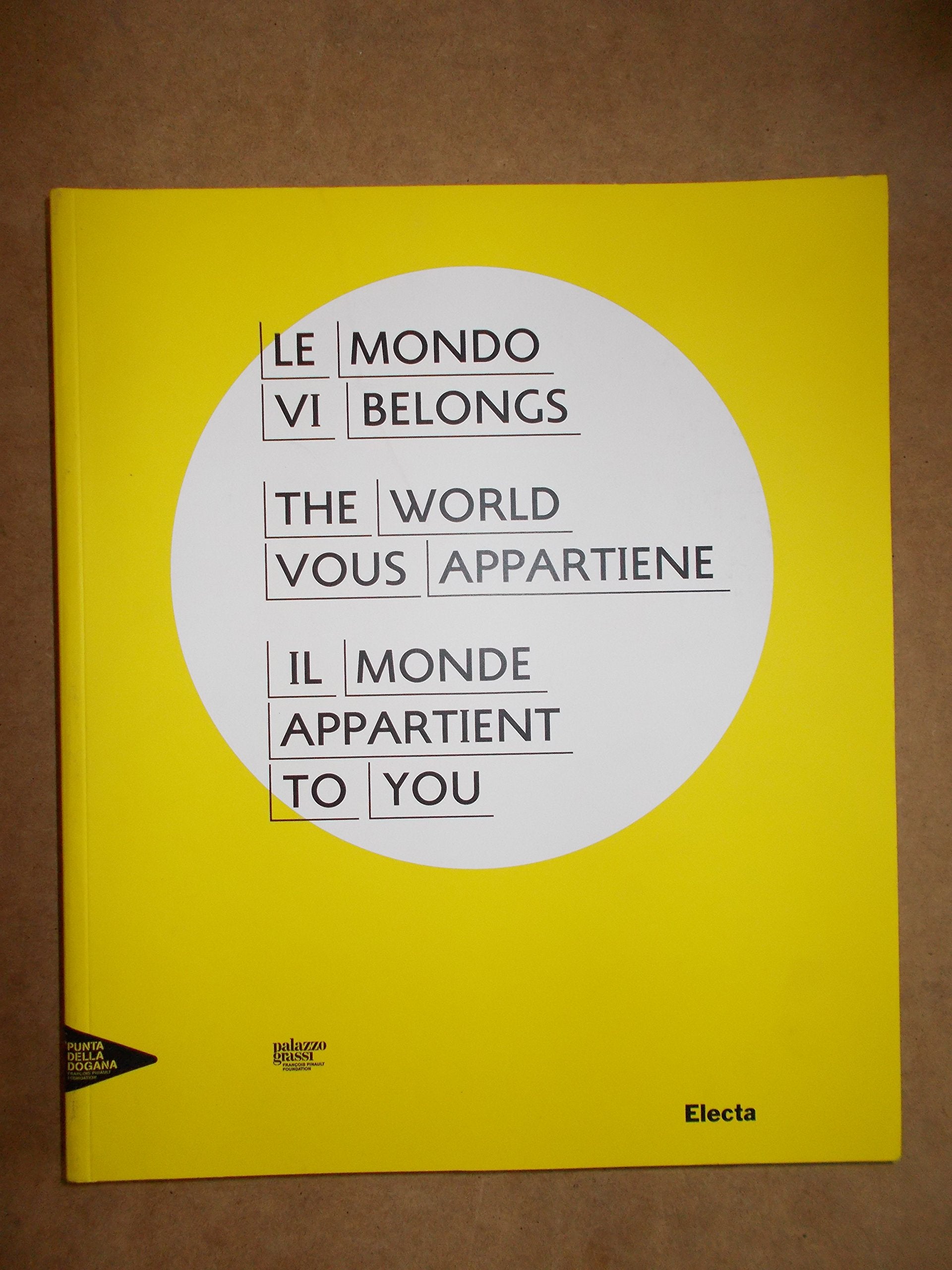 Le mondo vi belongs / the world vous appartiene / il monde appartient to you book