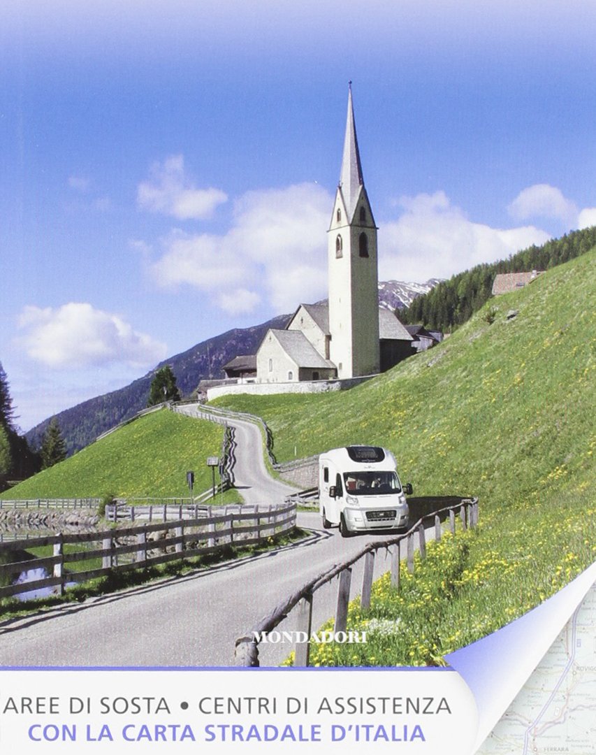 Viaggi in camper nei luoghi più belli d'Italia e d'Europa book