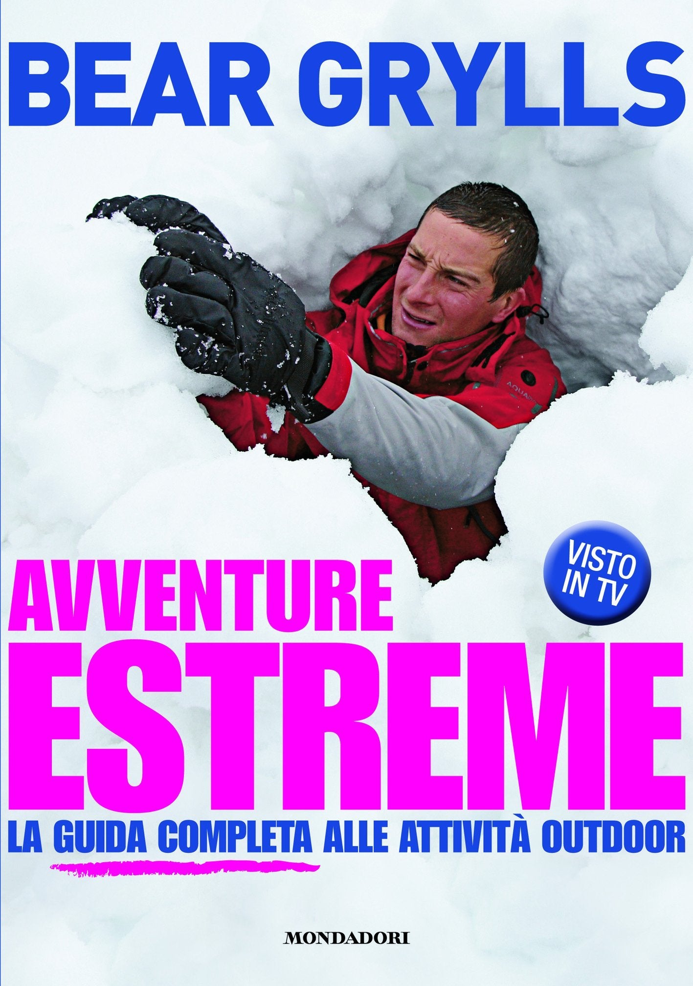Avventure estreme. La guida completa alle attività outdoor. Ediz. illustrata (Passioni) Leisure & Fun