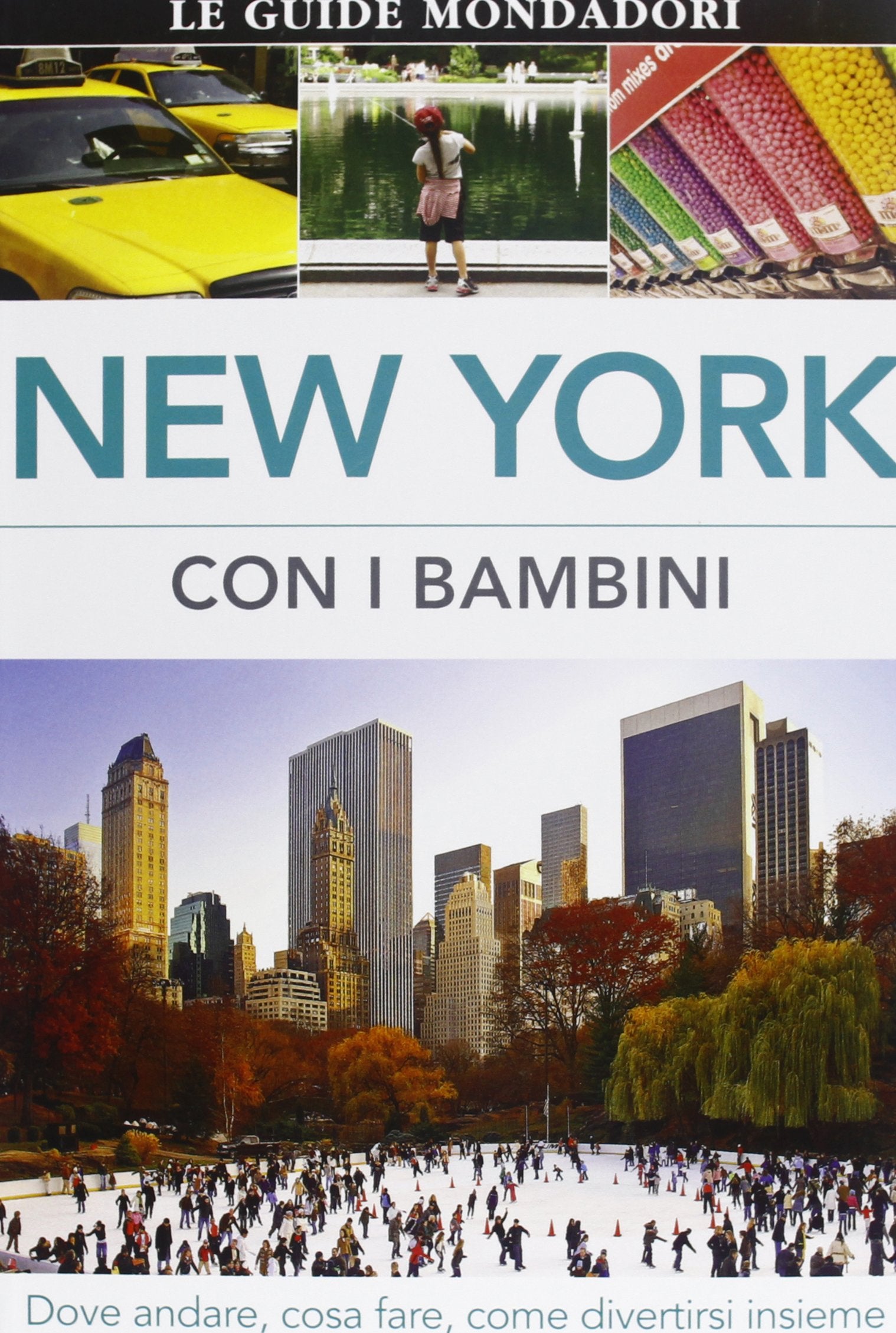 New York con i bambini. Dove andare, cosa fare, come divertirsi insieme Leisure, Home & Garden
