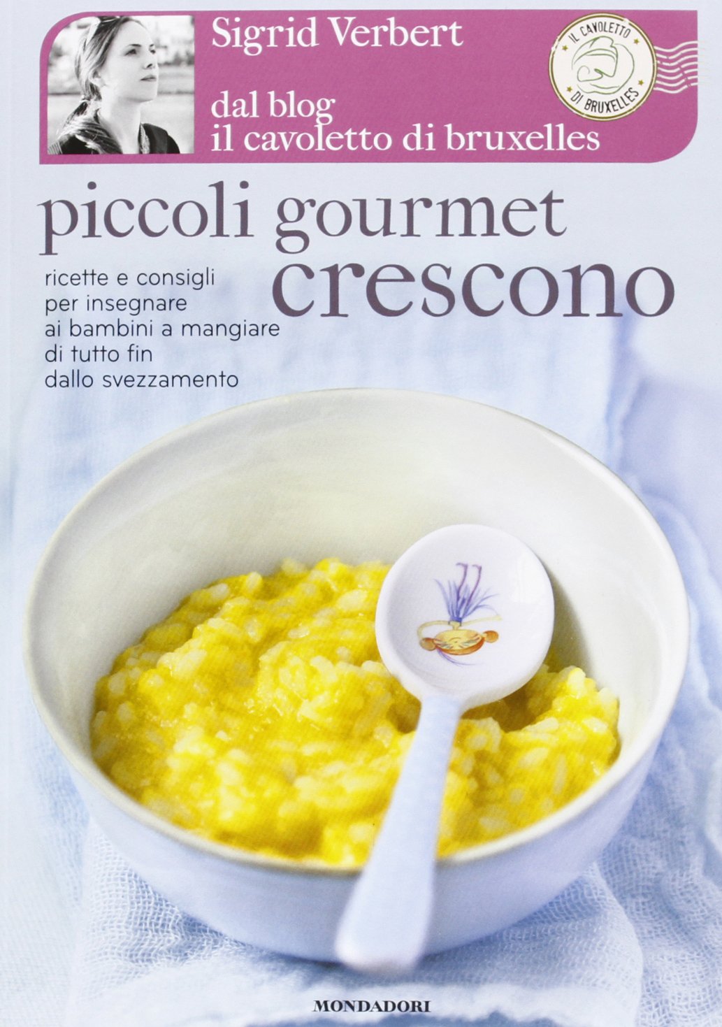 Piccoli gourmet crescono. Ricette e consigli per insegnare ai bambini a mangiare di tutto fin dallo svezzamento Leisure, Home & Garden