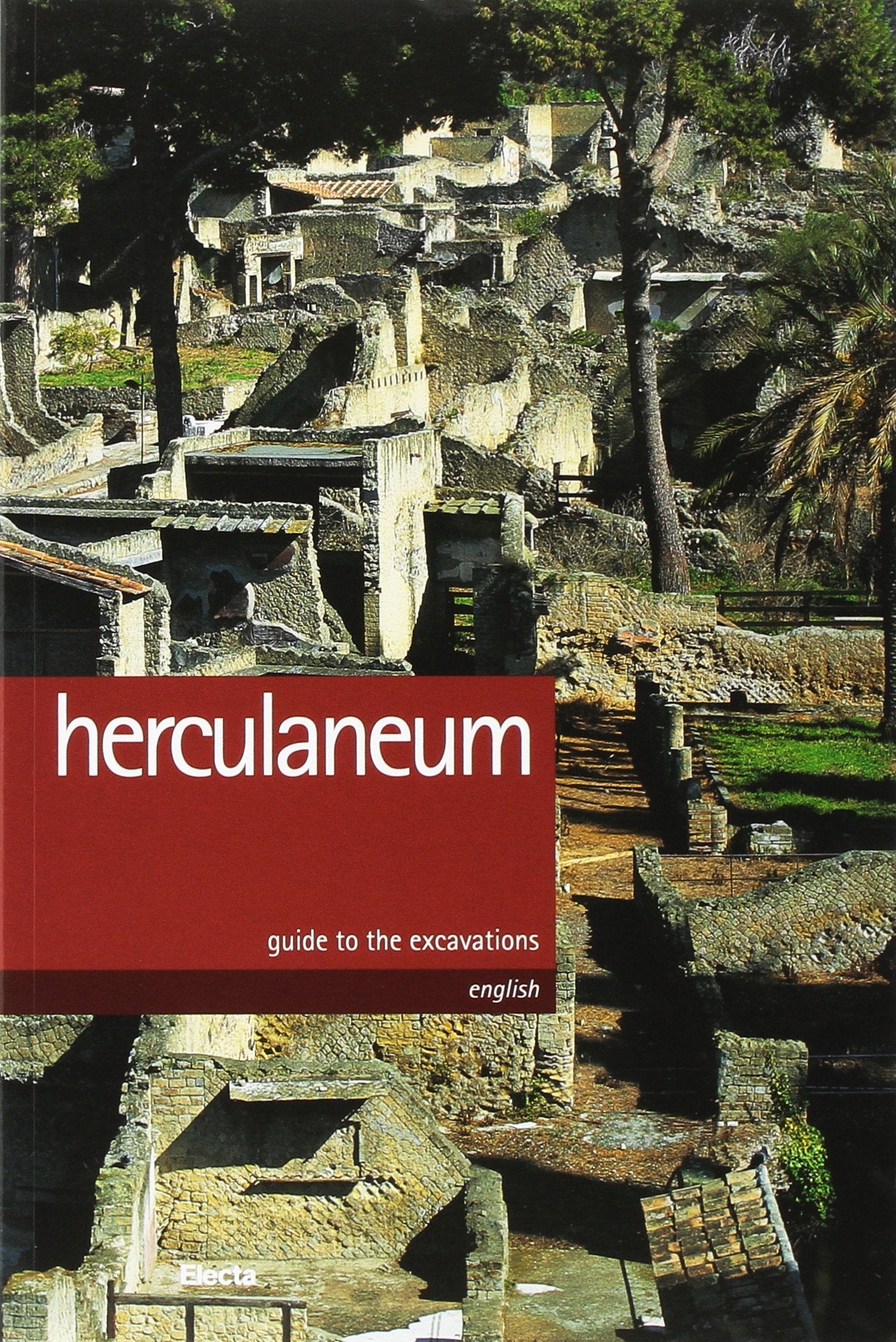 Ercolano. Guida agli scavi. Ediz. inglese Leisure, Home & Garden