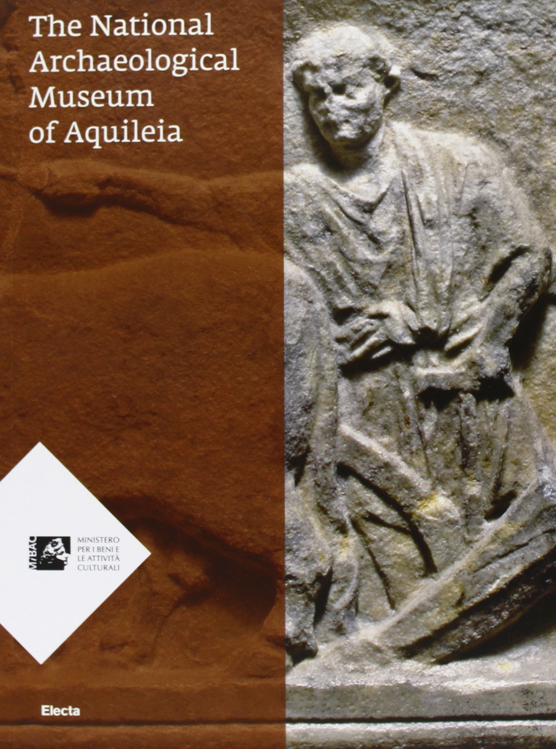 The National archaeological museum of Aquileia (Guide artistiche) Leisure, Home & Garden