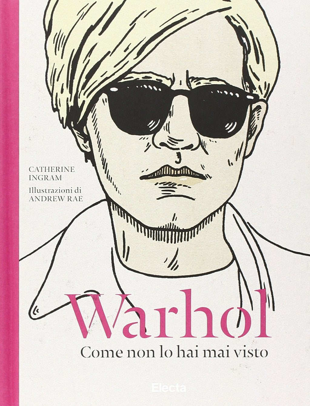 Warhol. Come non lo hai mai visto. Ediz. illustrata book