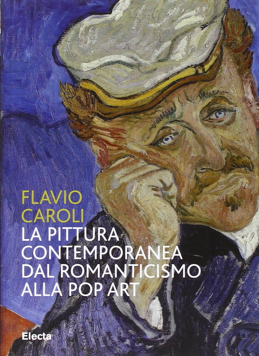 La pittura contemporanea dal Romanticismo alla Pop Art book