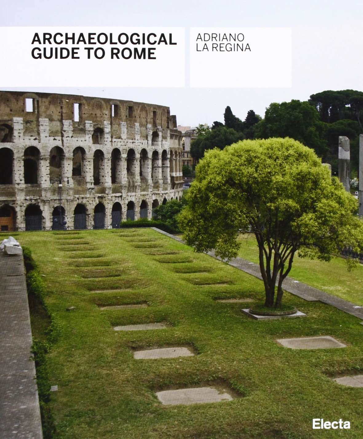 Guida archeologica di Roma. Ediz. inglese Leisure, Home & Garden