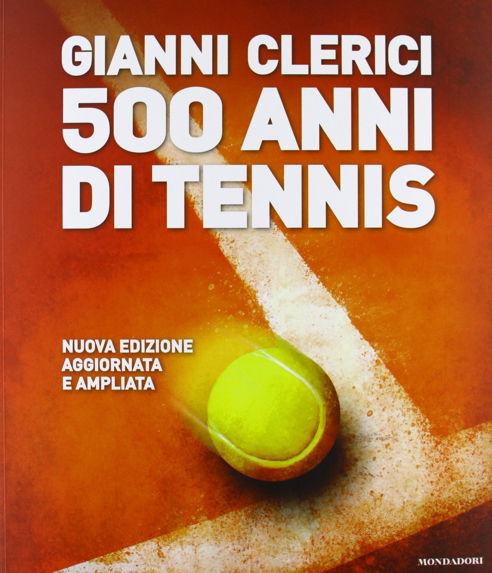 500 anni di tennis. Ediz. illustrata book