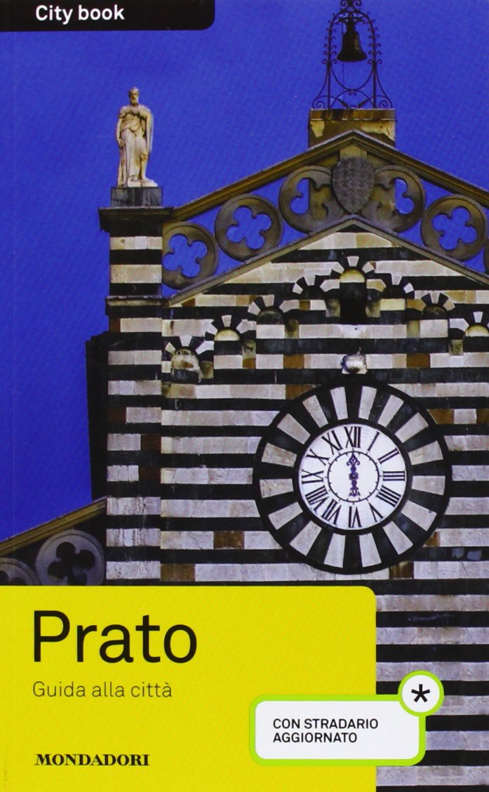 Prato. Guida alla città. Con stradario book