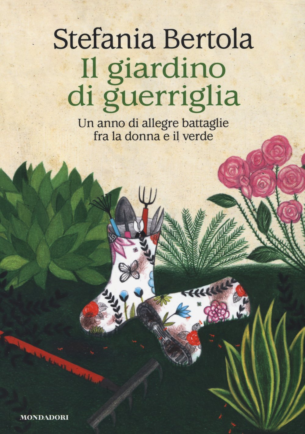 Il giardino di guerriglia. Un anno di allegre battaglie fra la donna e il verde Business, Finance & Career