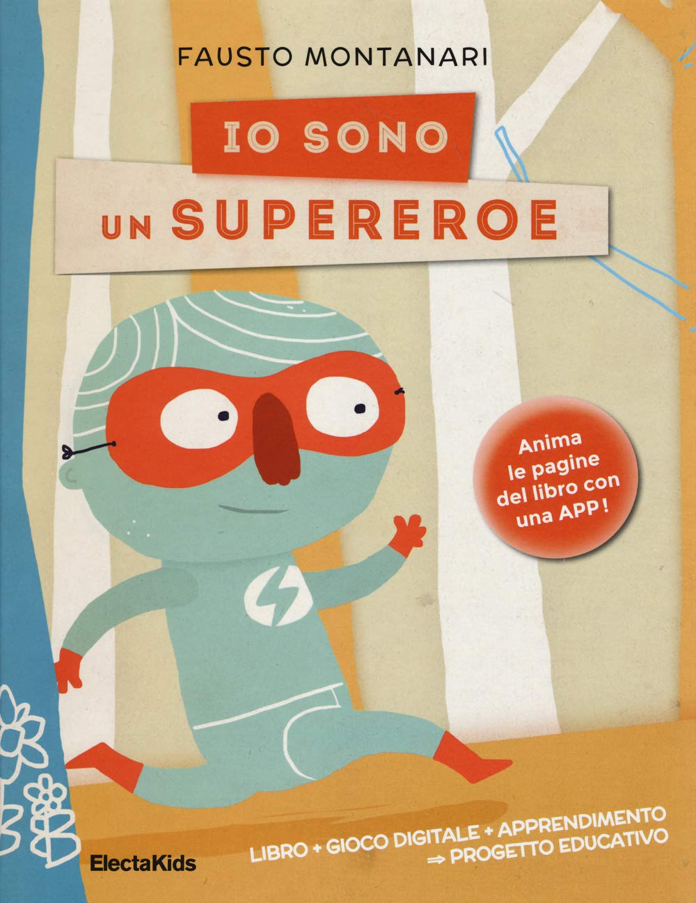 Io sono un supereroe. Ediz. illustrata book