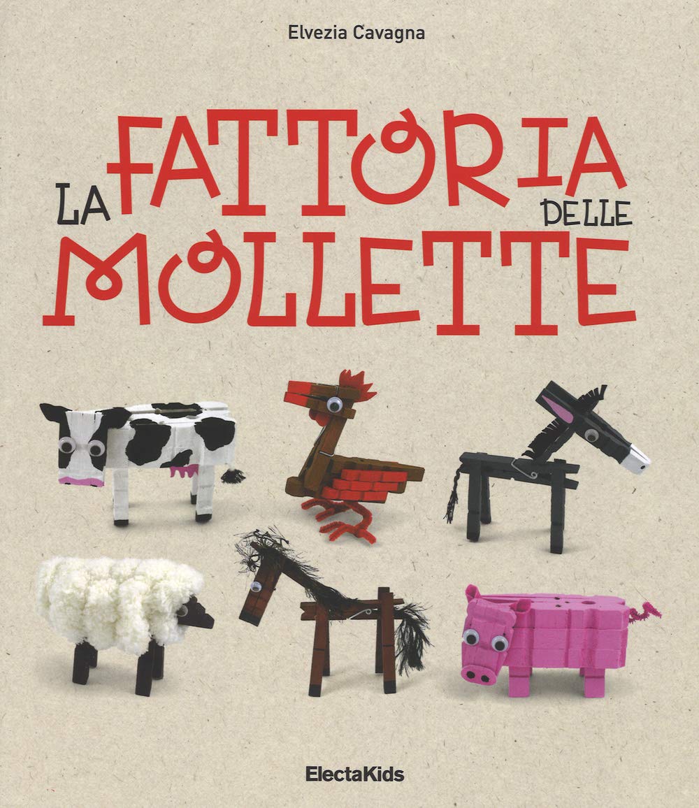 La fattoria delle mollette (Electa Kids) Non-fiction